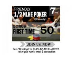1/2 nlhe poker at Brooklyn. $50 First Time Bonus